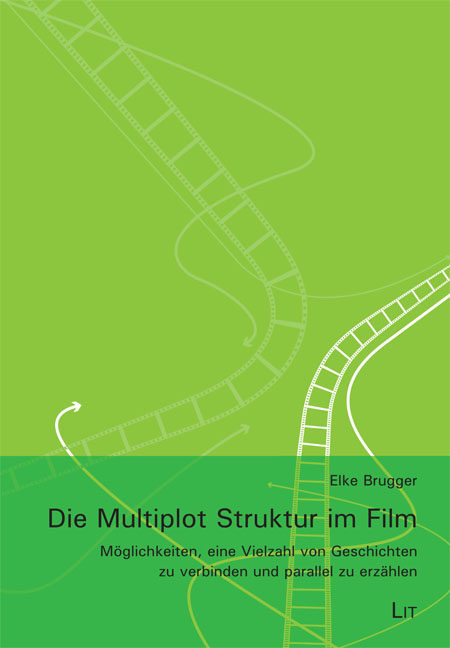 Buchcover ElkeBrugger Die Multiplotstruktur im Film